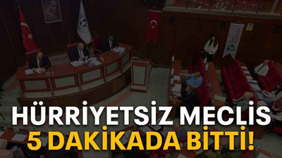 Hürriyetsiz meclis 5 dakikada bitti!